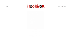 Desktop Screenshot of irockiroll.com